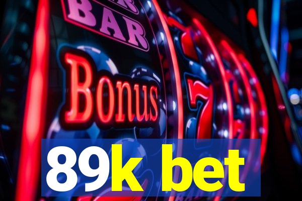 89k bet